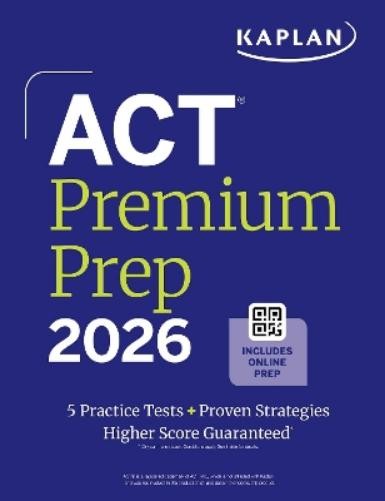 Act Premium Prep 2026: Includes 5 Full Length Practice Tests, 100s o (Paperback)