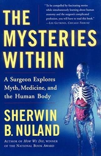 The Mysteries Within: A Surgeon Explores Myth, Medicine, and the Hum – GOOD