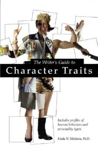 Writer’s Guide to Character Traits – Paperback By Linda Edelstein – GOOD
