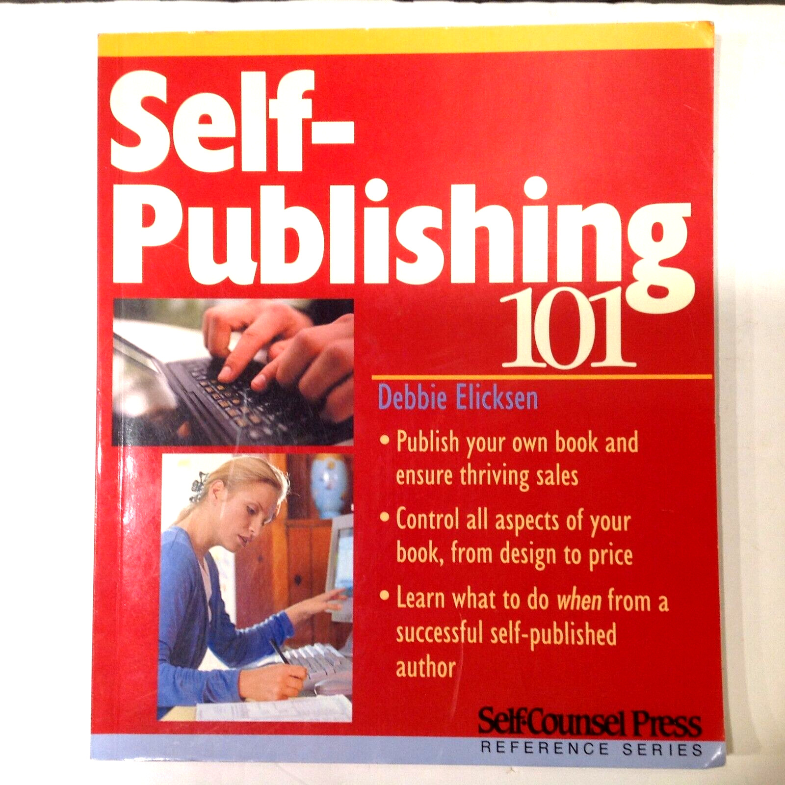 SELF PUBLISHING 101 Book by Debbie Elicksen 2005
