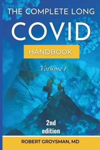 The Complete Long COVID Handbook by Robert Groysman: New