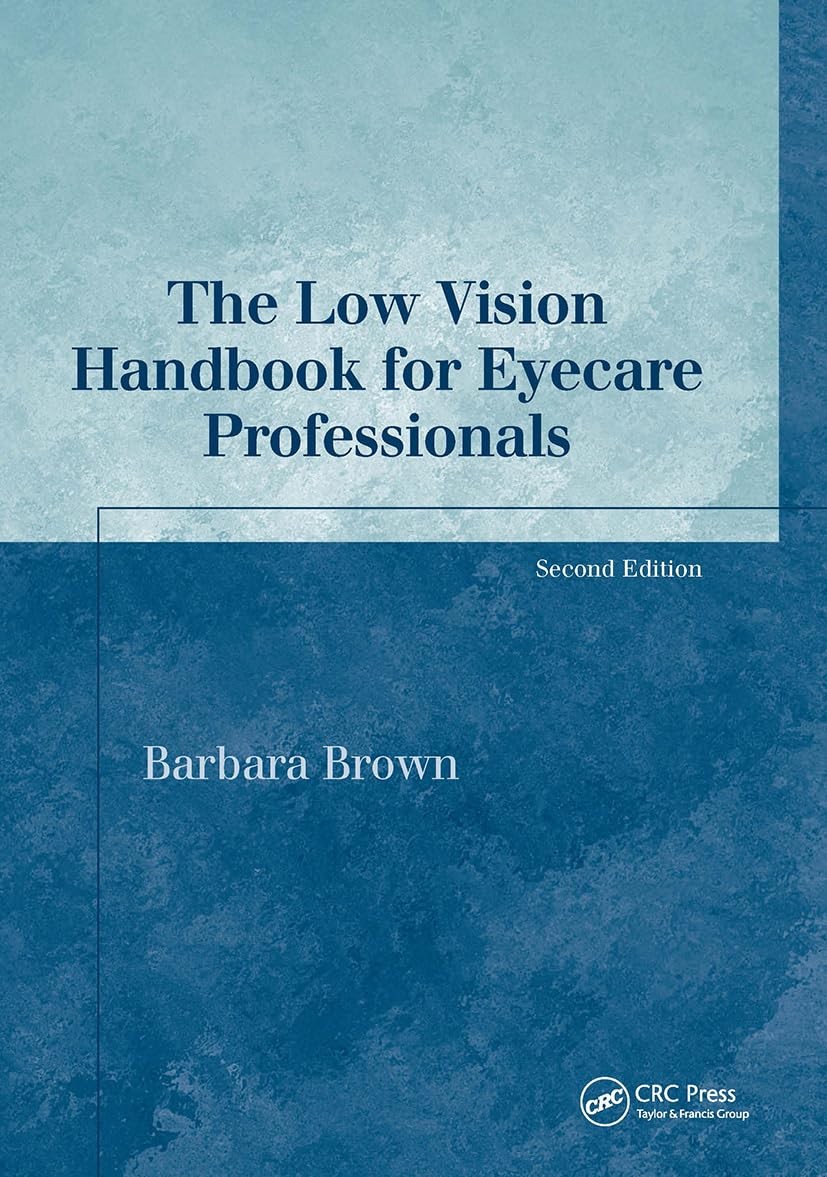 The Low Vision Handbook for Eyecare Professionals (The Basic Bookshelf for E…