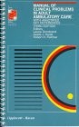 Manual of Clinical Problems in Adult Ambulatory Care, with Annotated Key Ref…