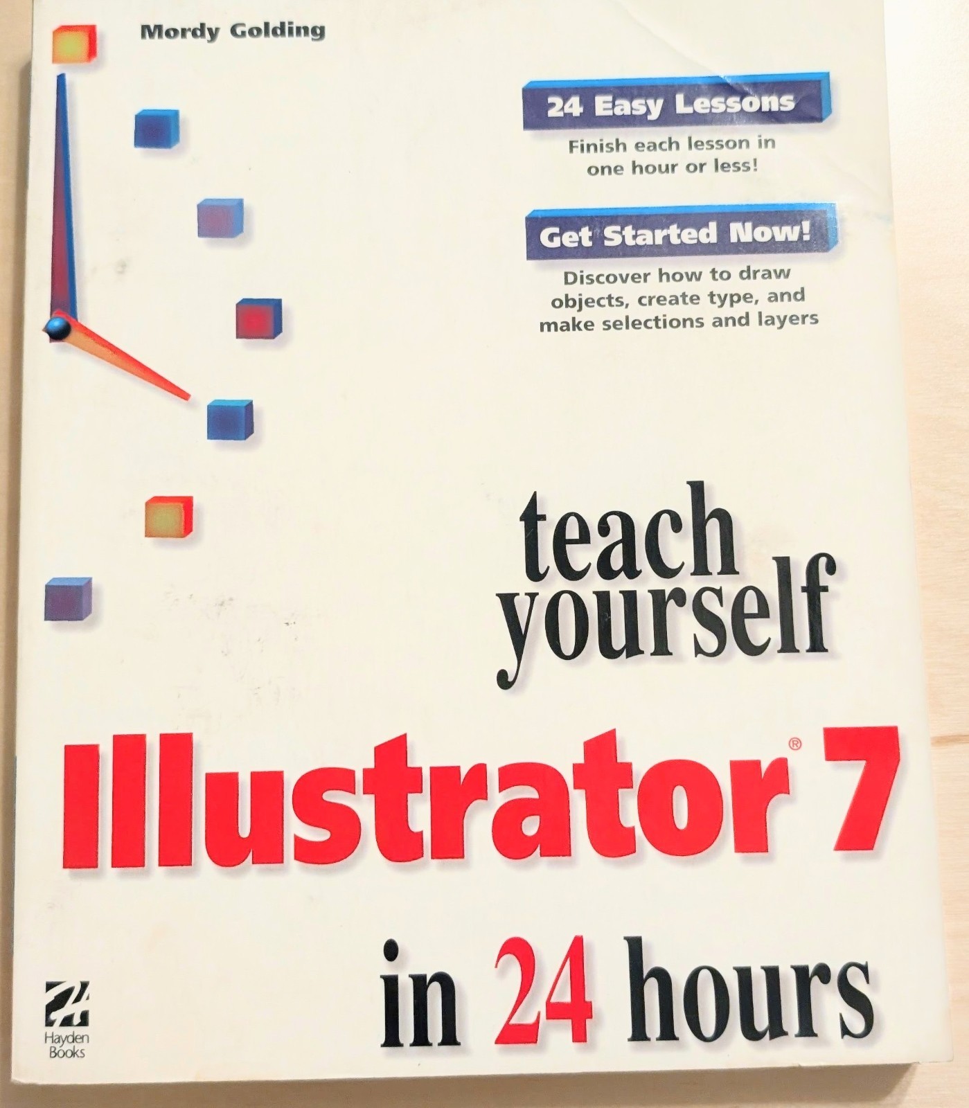 Teach Yourself Illustrator in 7 Days – [Hayden Books]