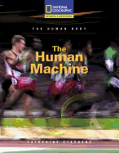 Reading Expeditions (Science: The Human Body): The Human Machine: Used