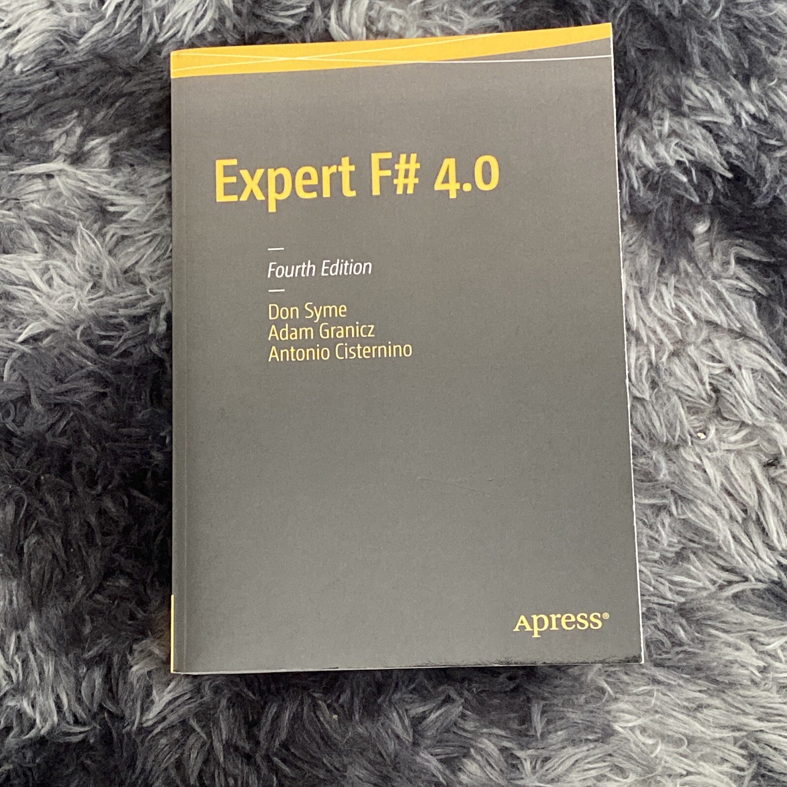 Expert F# 4. 0 by Antonio Cisternino, Don Syme and Adam Granicz (2015, Trade…