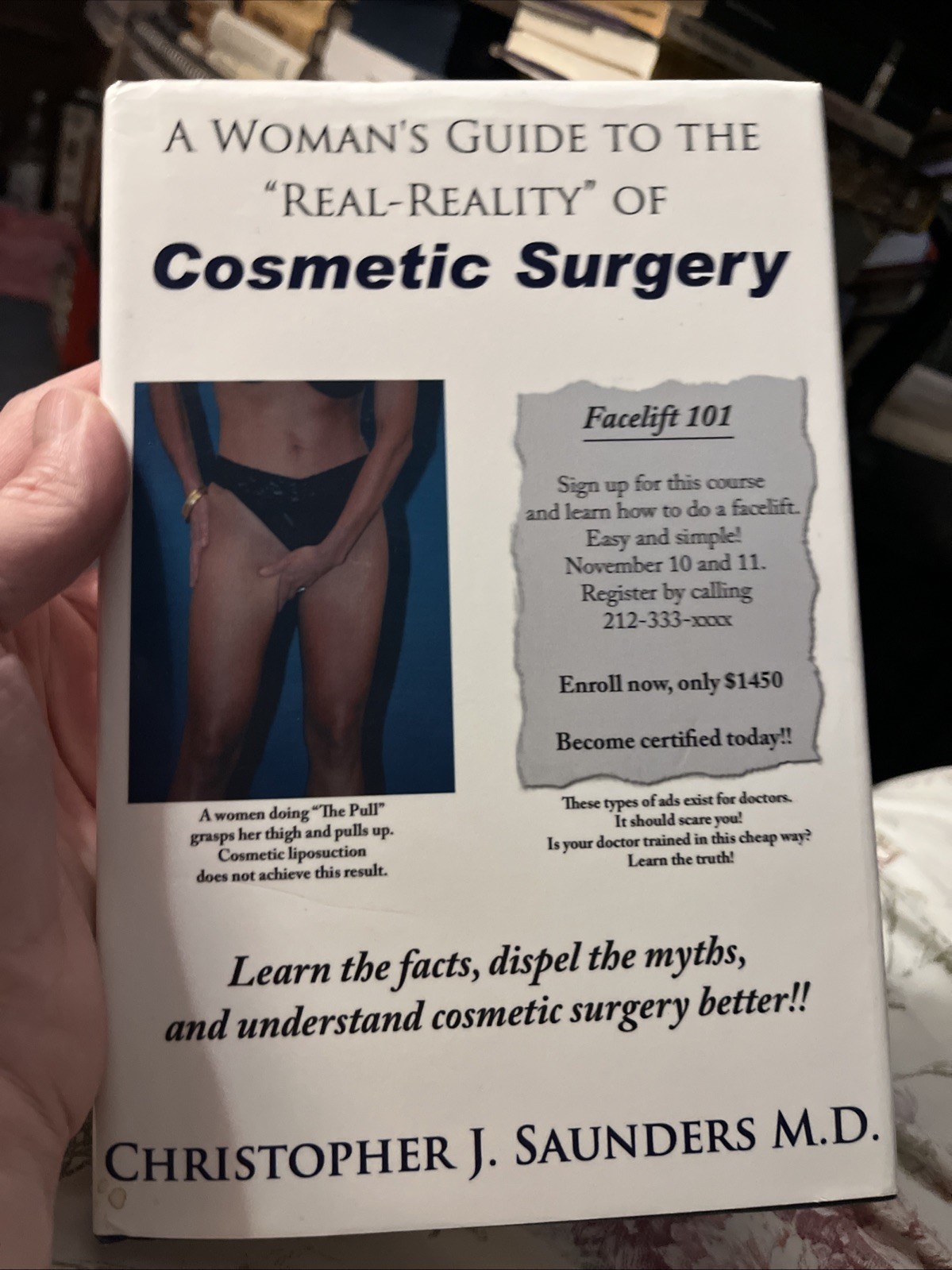 A WOMAN’S GUIDE TO THE “REAL-REALITY” OF COSMETIC SURGERY By Saunders VG