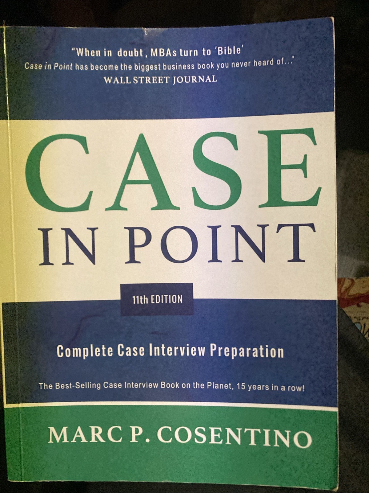 Case in Point 11: Complete Case Interview Preparation – Cosentino, Marc Patrick