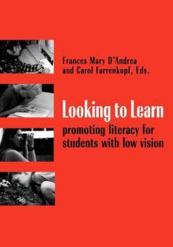 Looking to Learn: Promoting Literacy for Students with Low Vision by Frances Ma