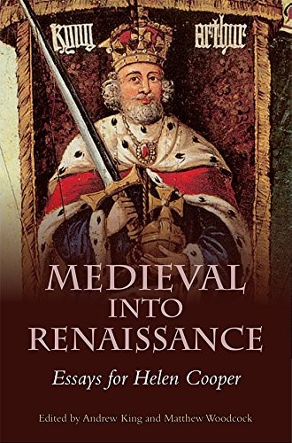 MEDIEVAL INTO RENAISSANCE By Andrew King – Hardcover **Mint Condition**