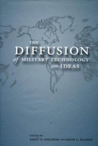 The Diffusion of Military Technology and Ideas by