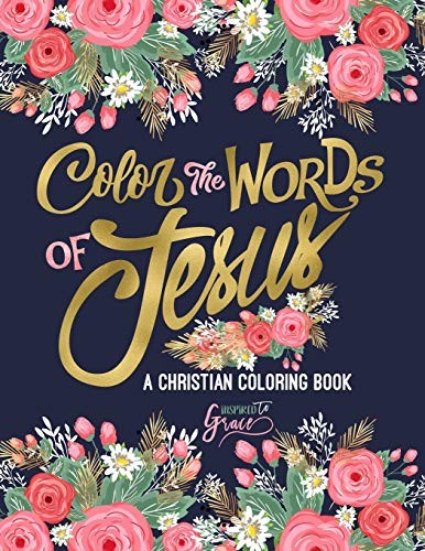 Color the Words of Jesus: A Christian Coloring Book – paperback Inspired To …