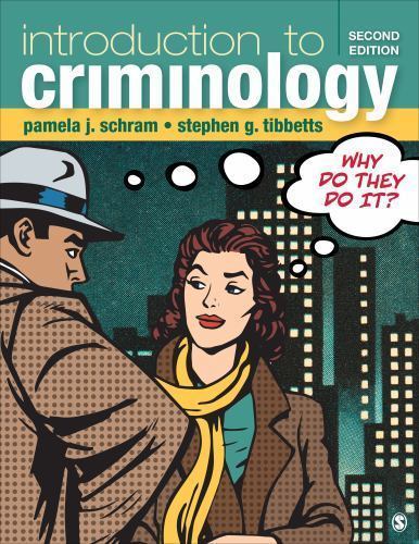 Introduction to Criminology: Why Do They Do It?