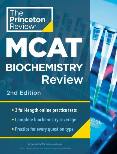 Princeton Review MCAT Biochemistry Review, 2nd Edition: Complete Content Prep…