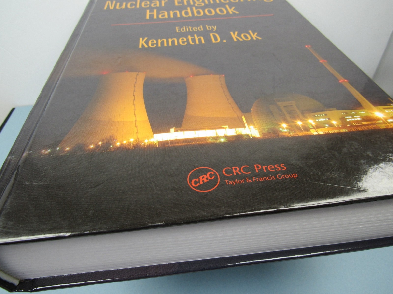 Signed Nuclear Engineering Handbook, Hardcover Book by Kok, Kenneth D.