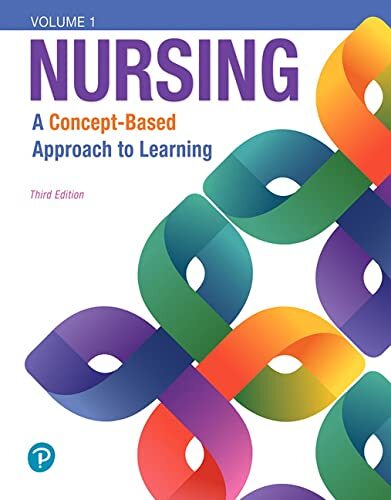 Nursing: A Concept-Based Approach t…, Pearson Educati