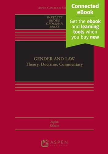 Gender and Law: Theory, Doctrine, Commentary [Connected Ebook] by Bartlett: Used