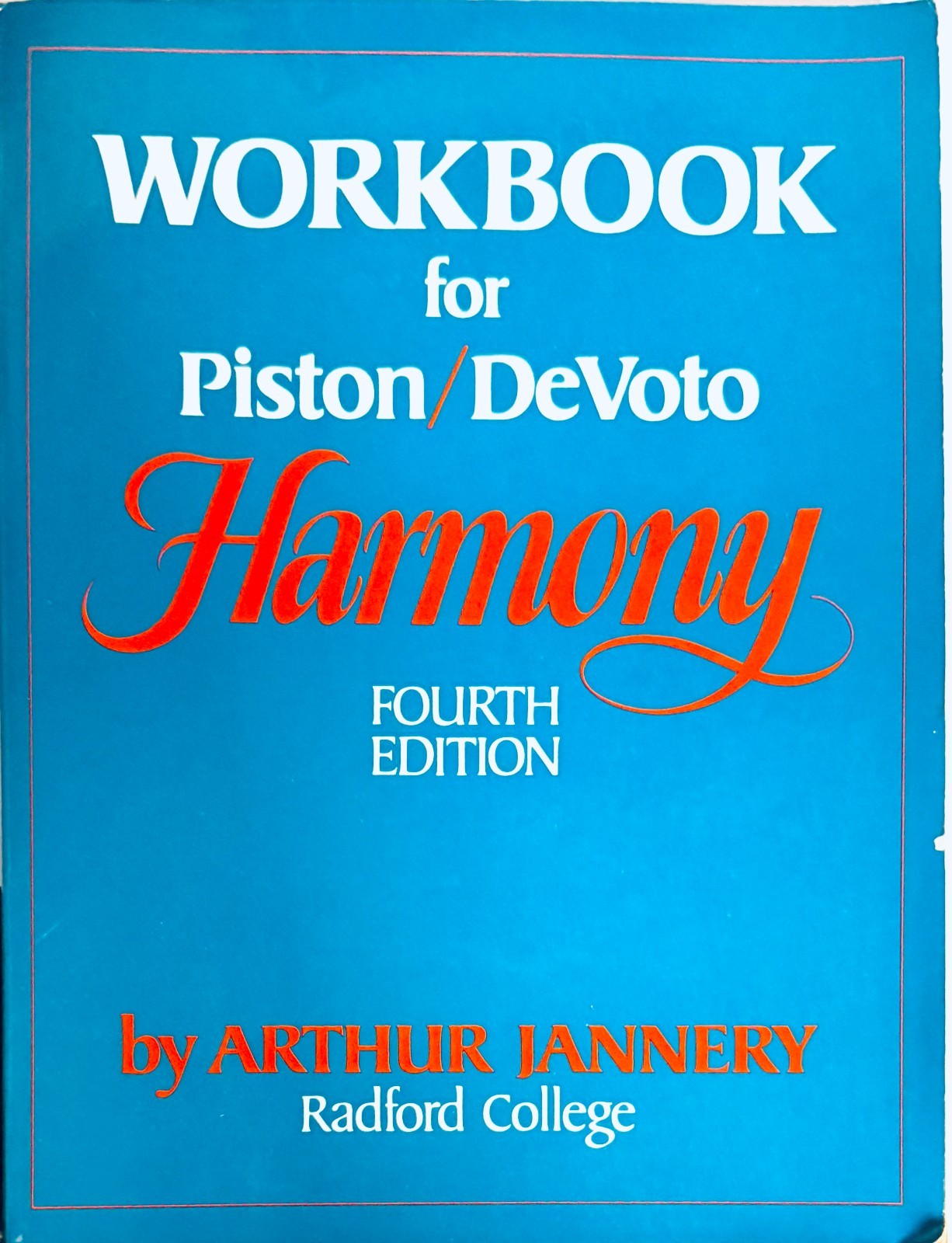 Workbook for Piston DeVoto Harmony Fourth Edition