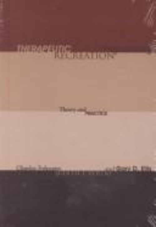 Therapeutic Recreation Programming : Theory and Practice Hardcove