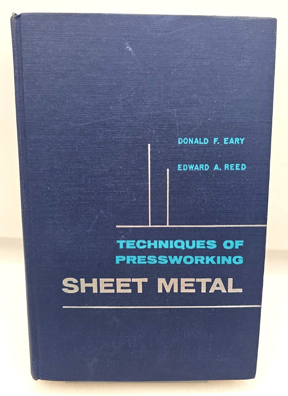 Techniques Of Pressworking Sheet Metal Eary Reed 1958 Hardcover