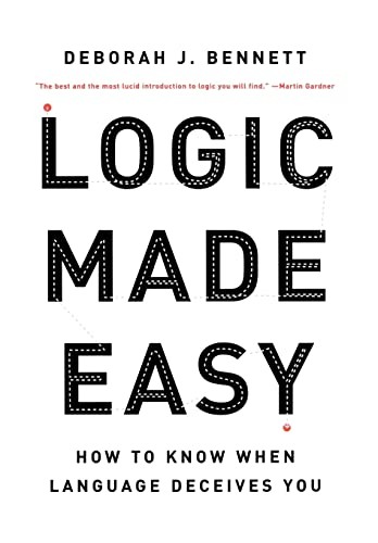 Logic Made Easy: How to Know When Language Deceives You