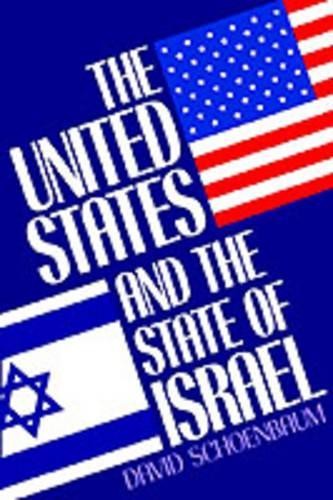 Schoenbaum The United States and the State of Israel (Paperback) (UK IMPORT)
