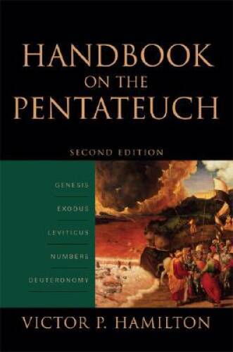 Handbook on the Pentateuch: Genesis, Exodus, Leviticus, Numbers, Deut – GOOD