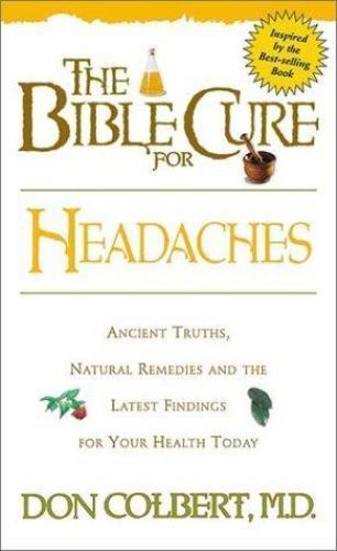 The Bible Cure for Headaches – 0884196828, paperback, Don Colbert MD, new