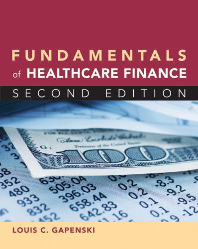 Fundamentals of Healthcare Finance, Second Edition by Gapenski, Louis