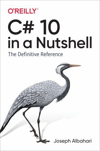 C# 10 in a Nutshell: The Definitive Reference, Albahari, Joseph, 9781098121952