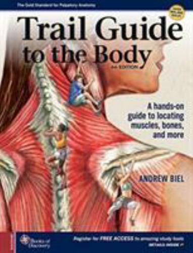 Trail Guide to the Body – Spiral-bound By Biel, Andrew – GOOD