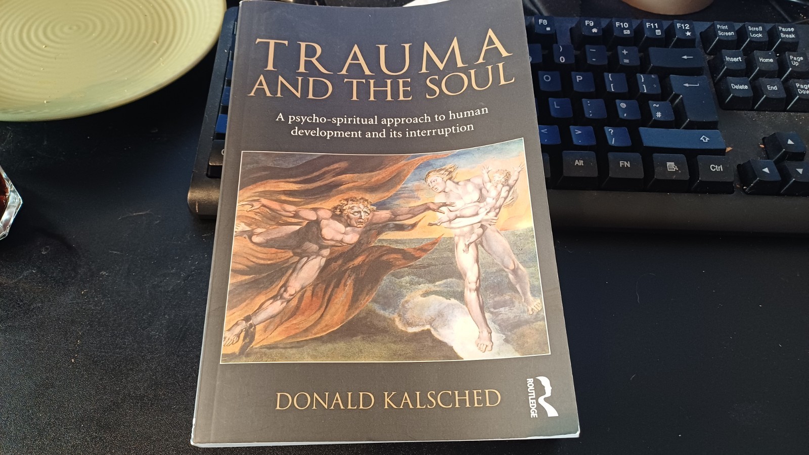 Trauma and the Soul : A Psycho-Spiritual Approach to Human Development and…
