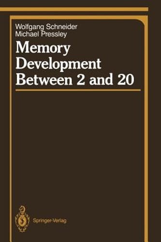 Memory Development Between 2 and 20 by Wolfgang Schneider: New