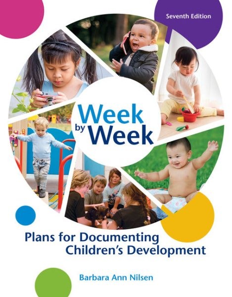Week by Week : Plans for Documenting Children’s Development, Paperback by Nil…