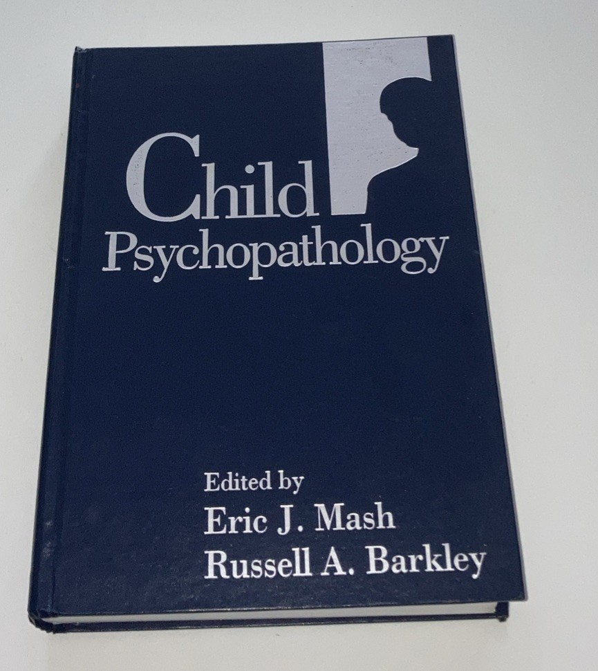 Child Psychopathology – Eric J. Mash, Russell A. Barkley (1996) Hardcover