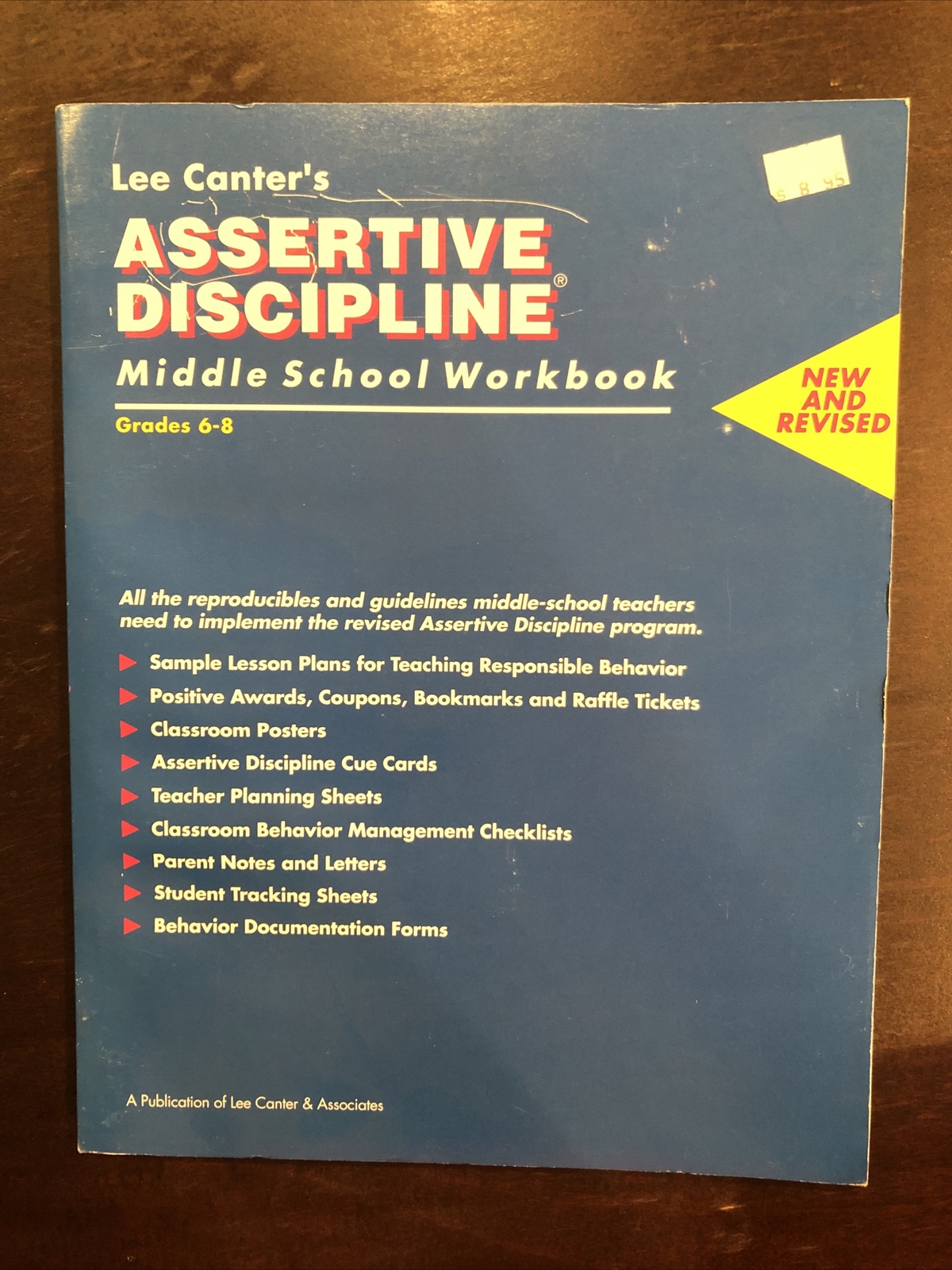 Lee Canter’s Assertive Discipline Middle School Workbook: Grades 6-8