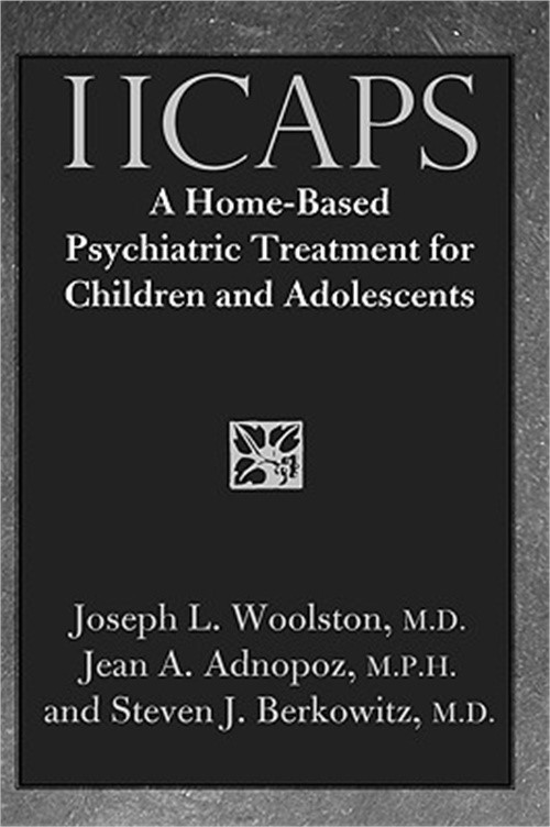 Iicaps: A Home-Based Psychiatric Treatment for Children and Adolescents (Hardbac