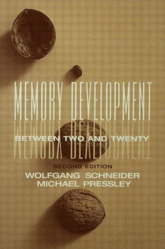 Memory Development Between Two and Twenty, Paperback by Schneider, Wolfgang; …