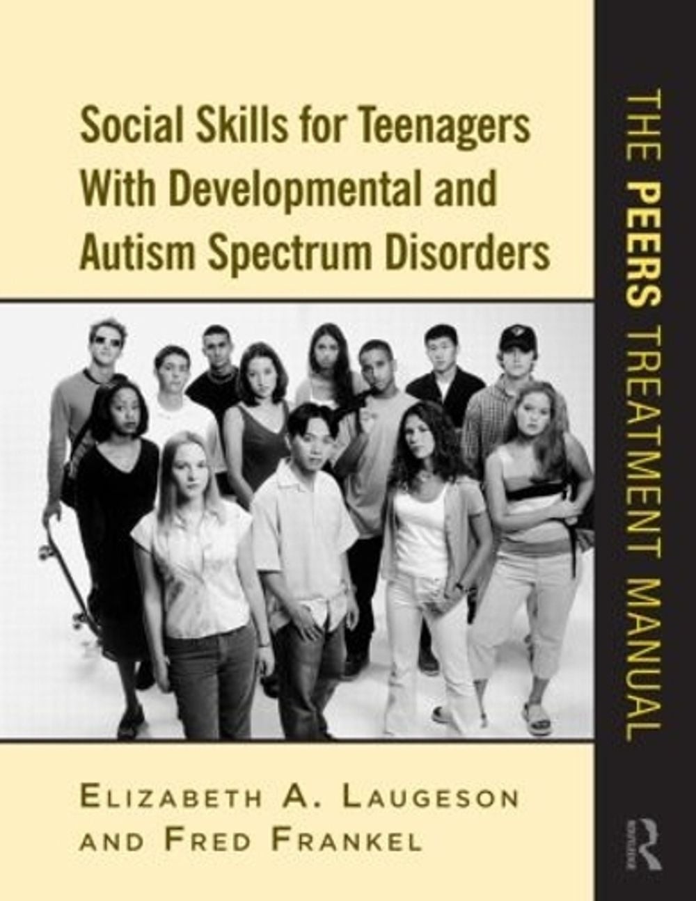 Social Skills for Teenagers with Developmental and Autism Spectrum Disorders: Th