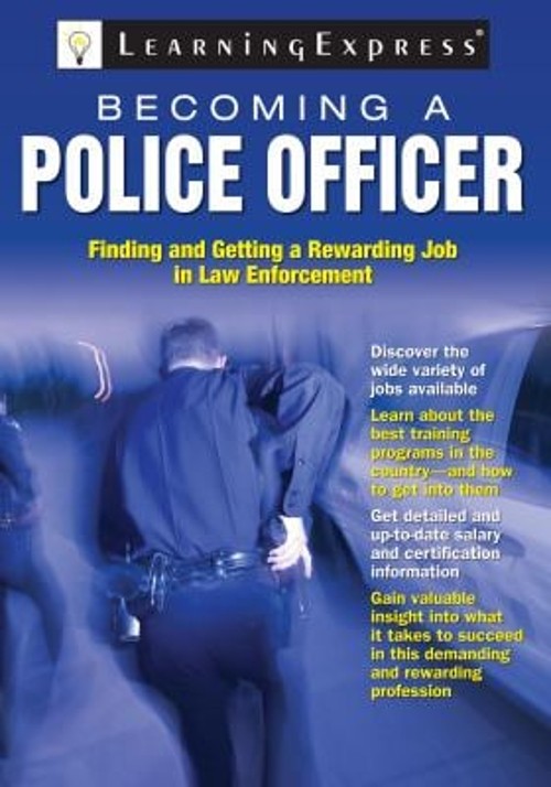 Becoming a Police Officer Paperback LearningExpress Staff