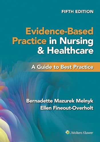 Evidence-Based Practice in Nursing & Healthcare: A Guide to Be…