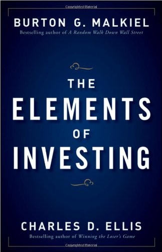 THE ELEMENTS OF INVESTING By Burton G. Malkiel & Charles D. Ellis – Hardcover