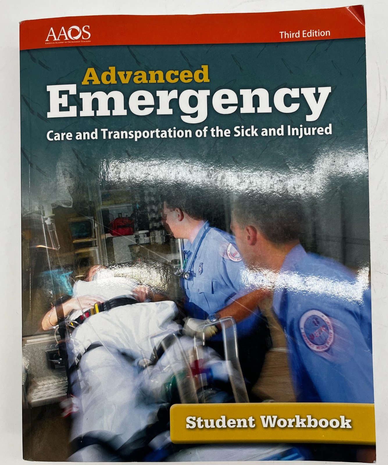 Advanced Emergency Care and Transportation of the Sick and Injured Workbook