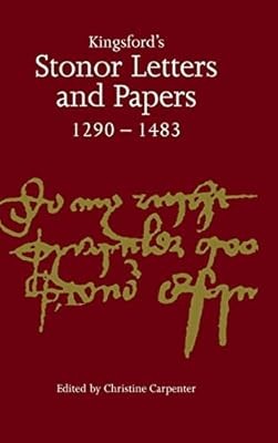 Kingsfords Stonor Letters and Papers 1290�1483 (Camden Classic Reprints, Series