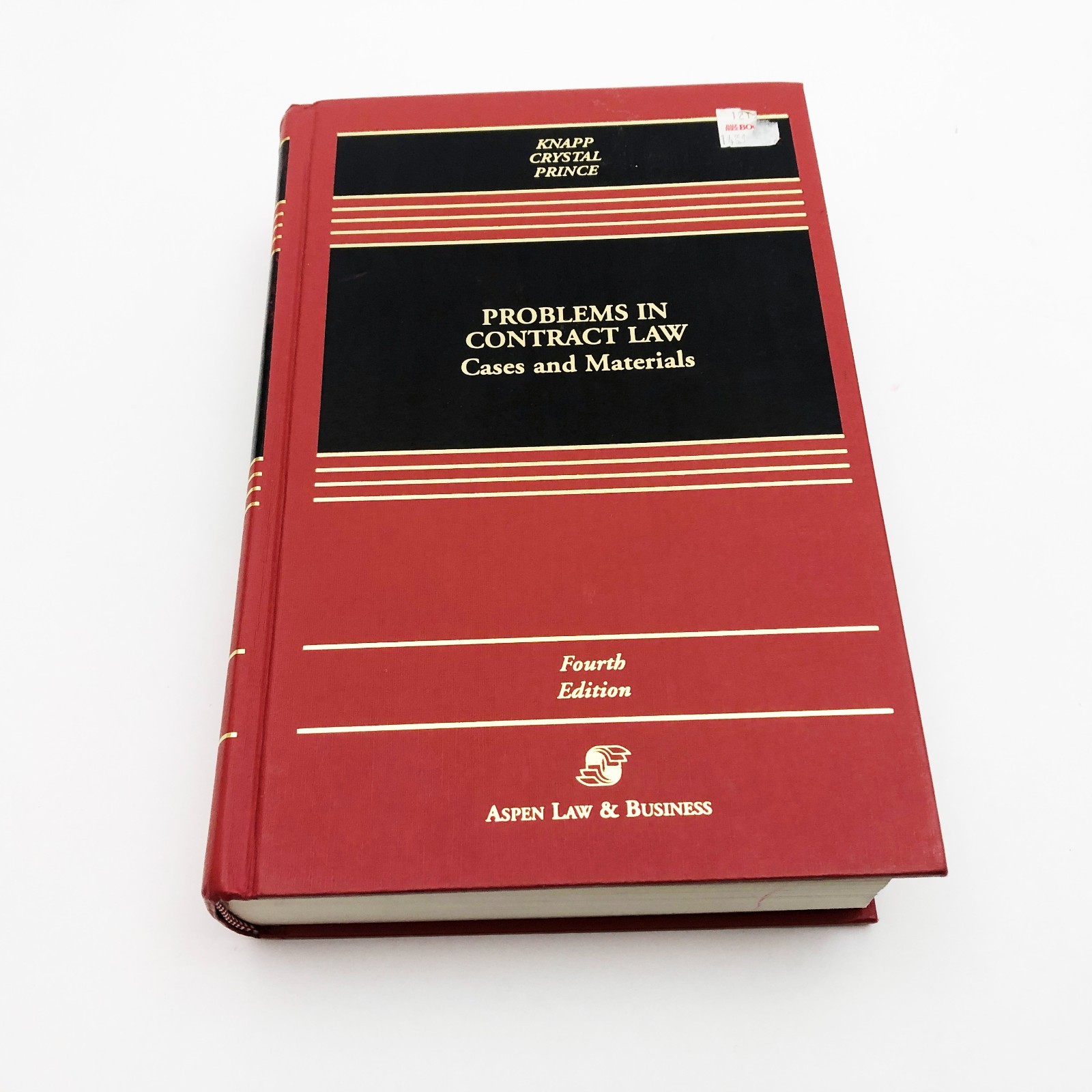 Problems in Contract Law Cases and Materials 4th Edition 1st Printing Aspen Law