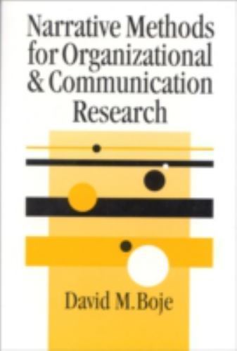 Narrative Methods for Organizational & Communication Research by Boje, David
