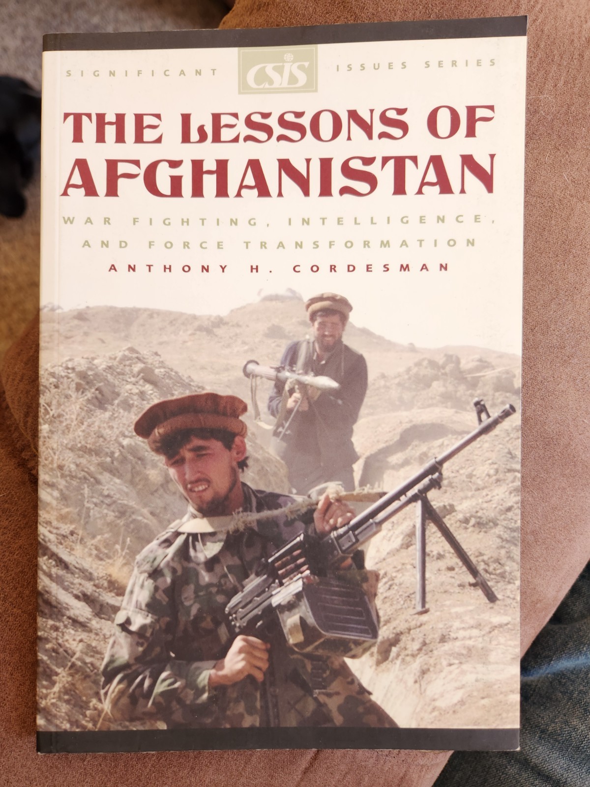 The Lessons of Afghanistan: War … by Cordesman, Anthony H Paperback / B18