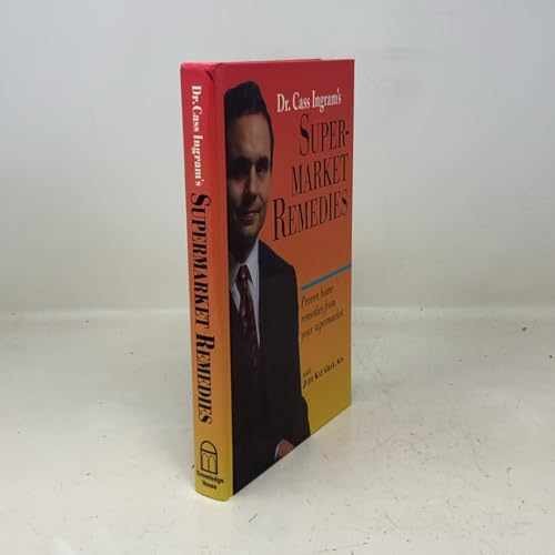 Supermarket Remedies – Hardcover, by Cass Ingram; Judy Kay Gray – Very Good