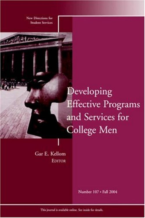 Developing Effective Programs and Services for College Men Perfec