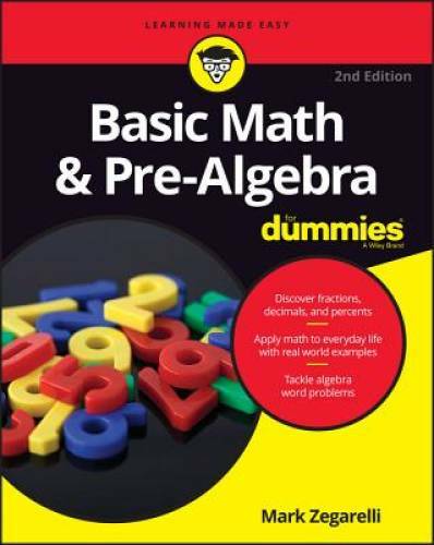 Basic Math and Pre-Algebra For Dummies – Paperback By Zegarelli, Mark – GOOD